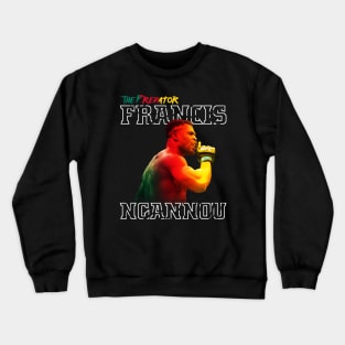 Francis ''The Predator'' Ngannou Crewneck Sweatshirt